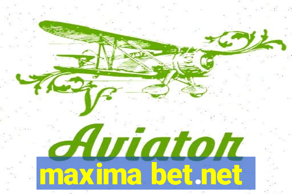 maxima bet.net