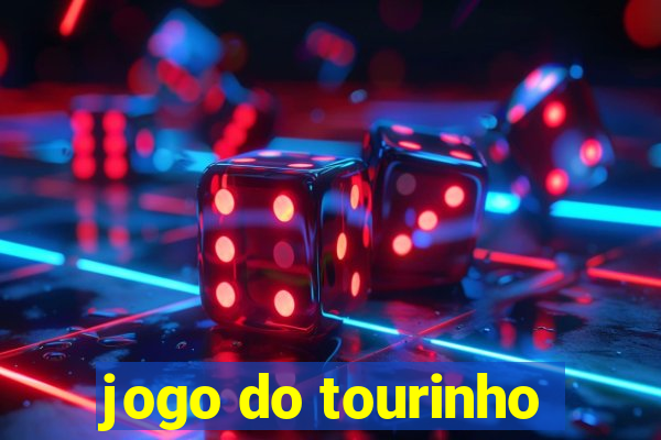 jogo do tourinho