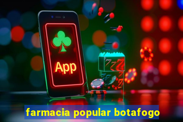 farmacia popular botafogo