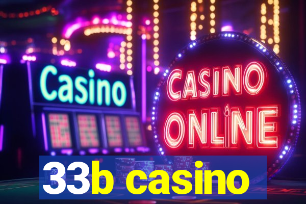 33b casino