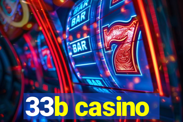 33b casino