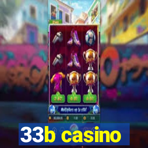 33b casino