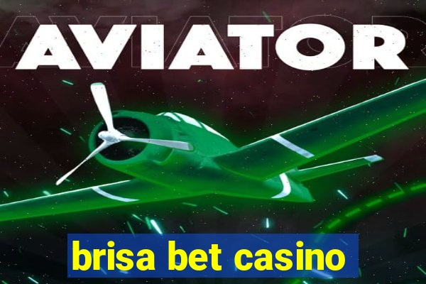 brisa bet casino