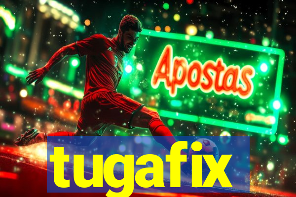 tugafix