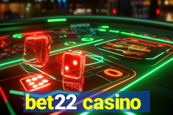 bet22 casino