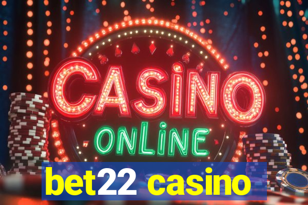 bet22 casino