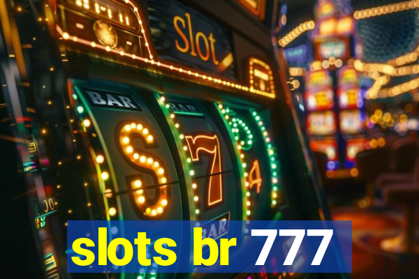 slots br 777