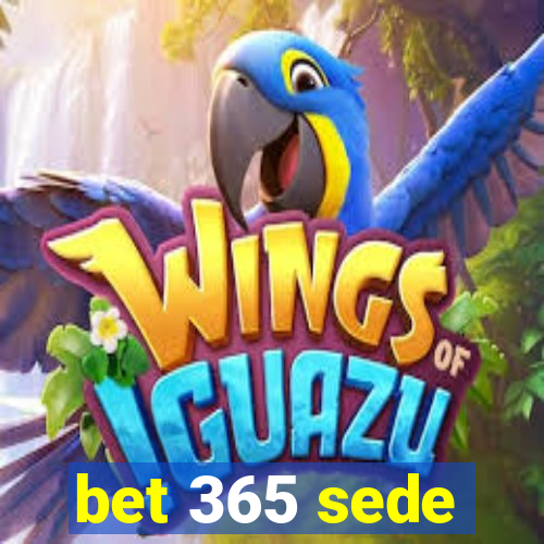 bet 365 sede