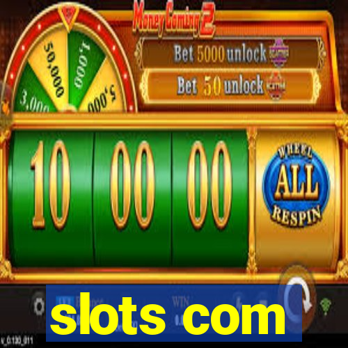 slots com