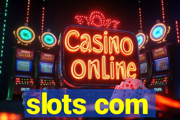 slots com