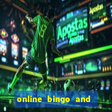 online bingo and slot games