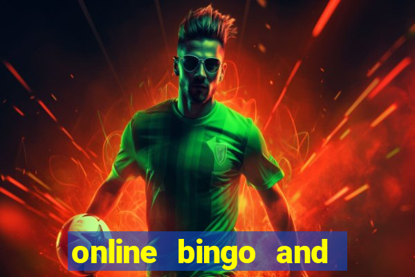 online bingo and slot games