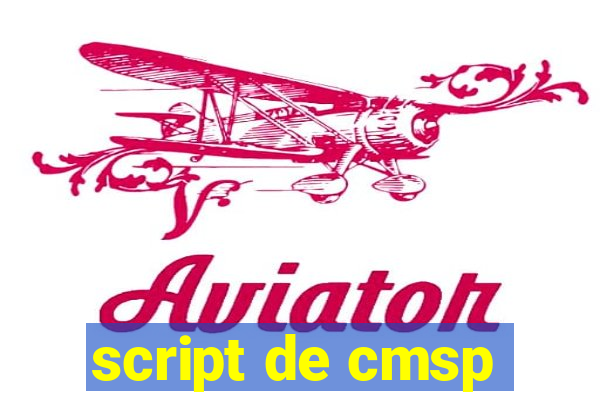 script de cmsp