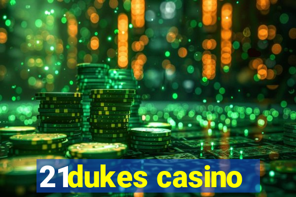 21dukes casino