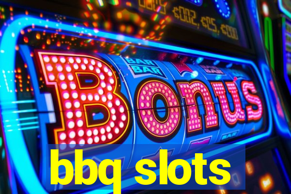 bbq slots