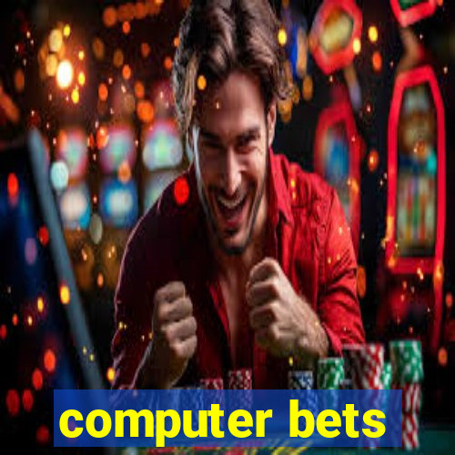 computer bets