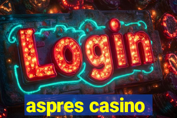 aspres casino