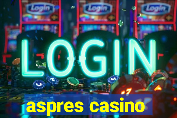 aspres casino