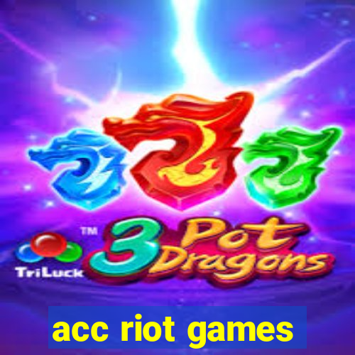 acc riot games