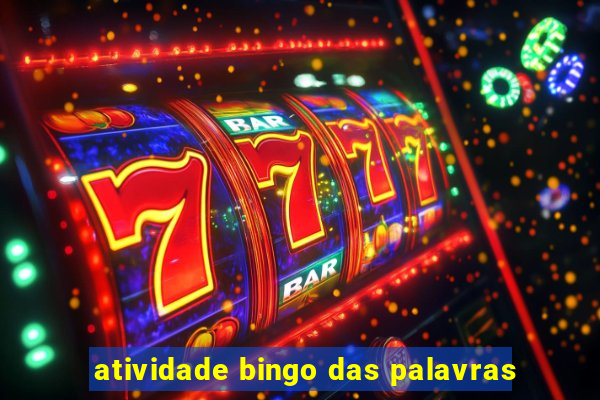 atividade bingo das palavras