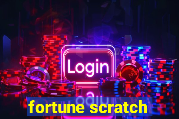 fortune scratch