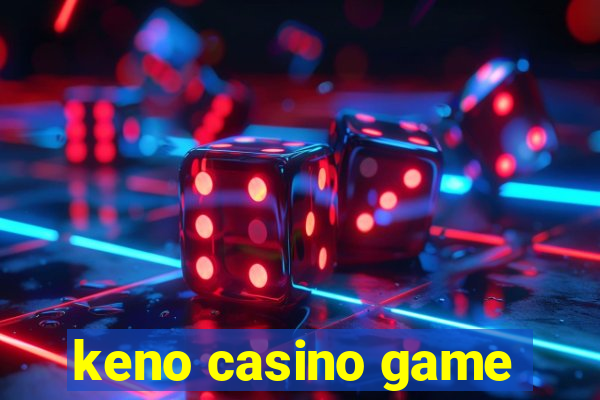 keno casino game