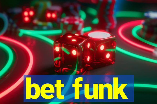 bet funk