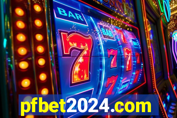 pfbet2024.com