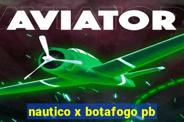 nautico x botafogo pb