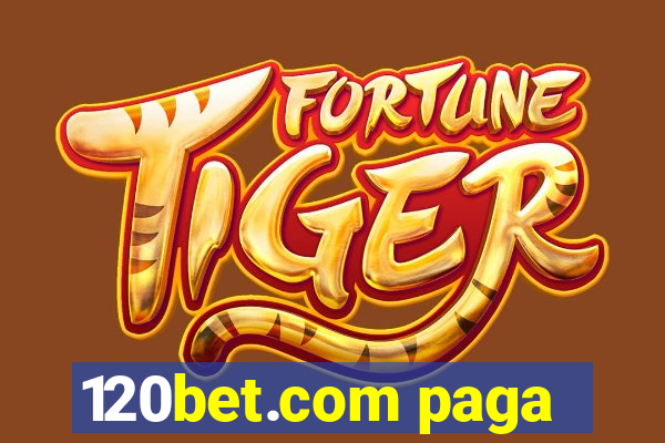 120bet.com paga