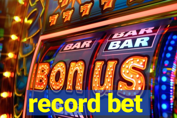 record bet