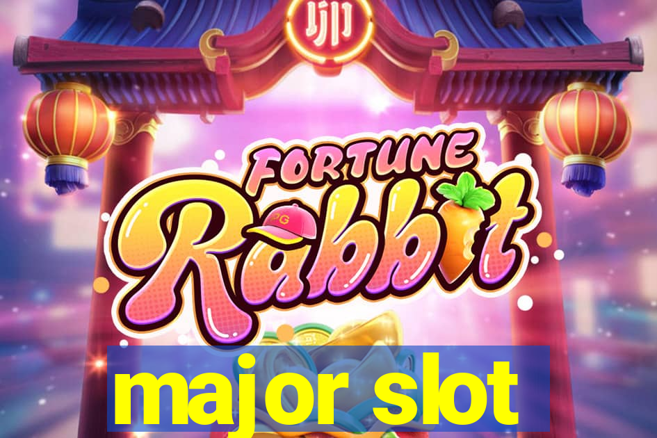 major slot