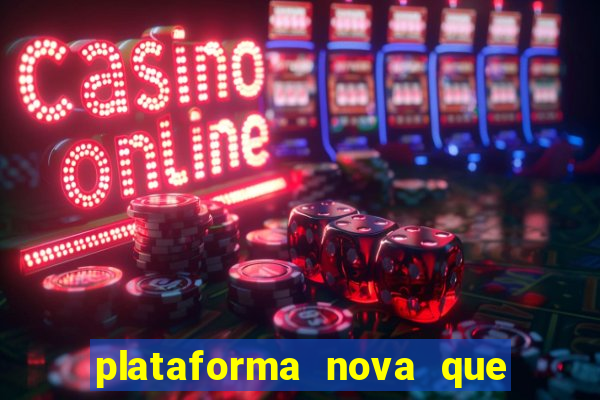 plataforma nova que da bonus no cadastro