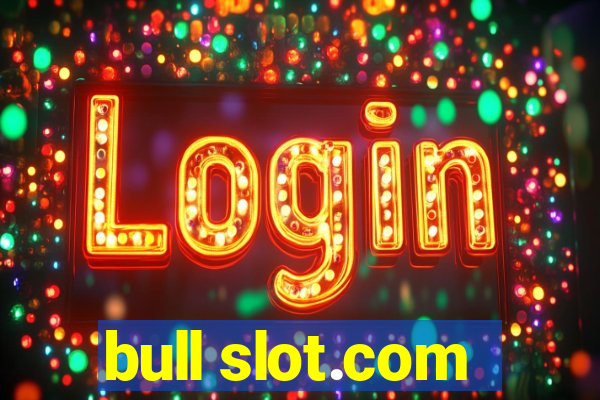 bull slot.com