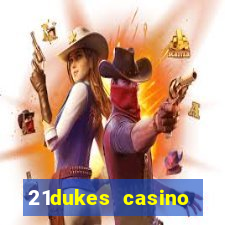 21dukes casino bonus codes 2021