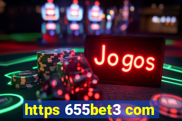 https 655bet3 com