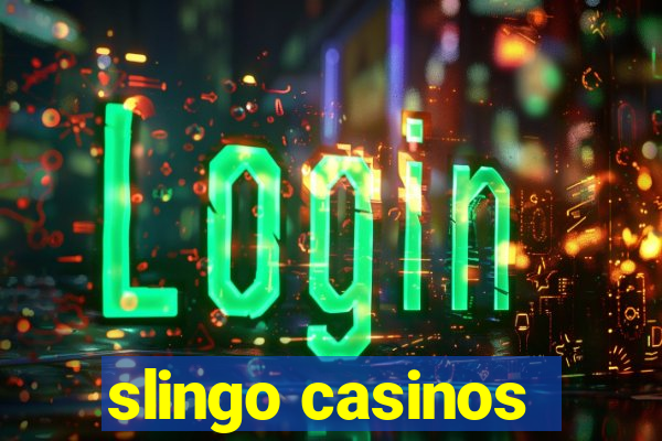 slingo casinos