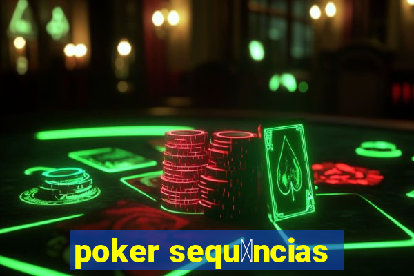 poker sequ锚ncias