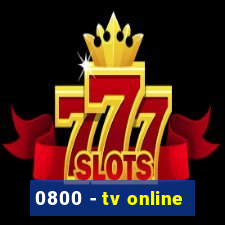 0800 - tv online