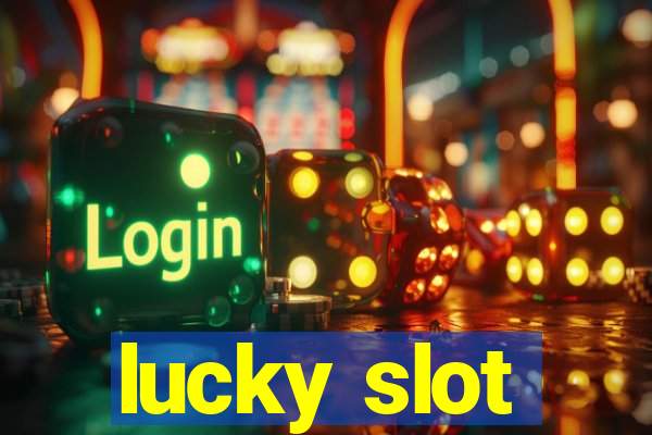 lucky slot