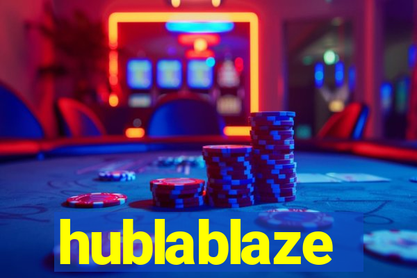 hublablaze