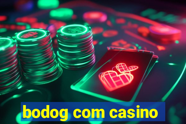 bodog com casino