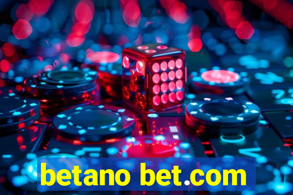 betano bet.com