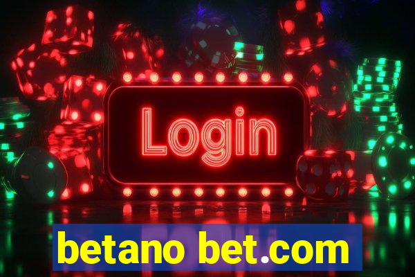 betano bet.com