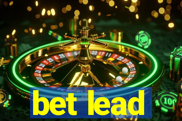 bet lead