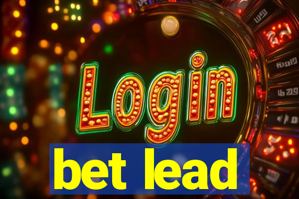 bet lead