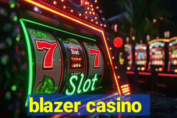 blazer casino