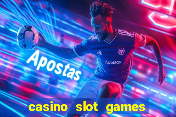 casino slot games for free