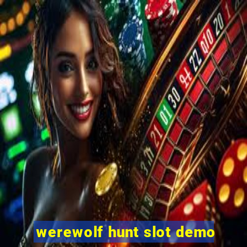 werewolf hunt slot demo