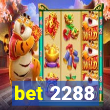 bet 2288